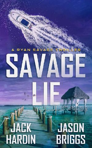 [Ryan Savage Thriller 04] • Savage Lie